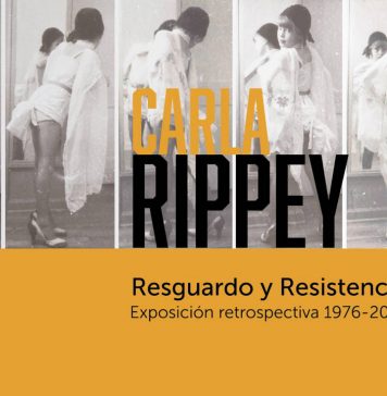 Carla Rippey. Resguardo y Resistencia. Exposición Retrospectiva 1976-2016: Cartel cortesía de © Museo de Arte Carrillo Gil