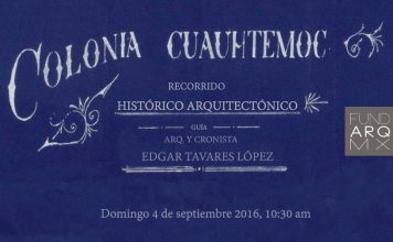 Recorrido Histórico Arquitectónico en la Colonia Cuauhtémoc : Cartel © FUNDARQMX